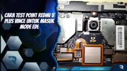 Cara Test Point Redmi 5 Plus Vince u